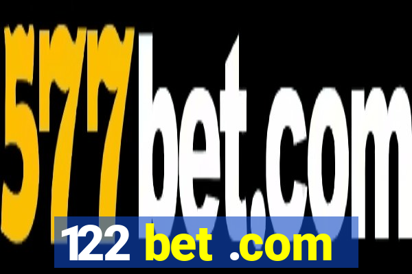 122 bet .com